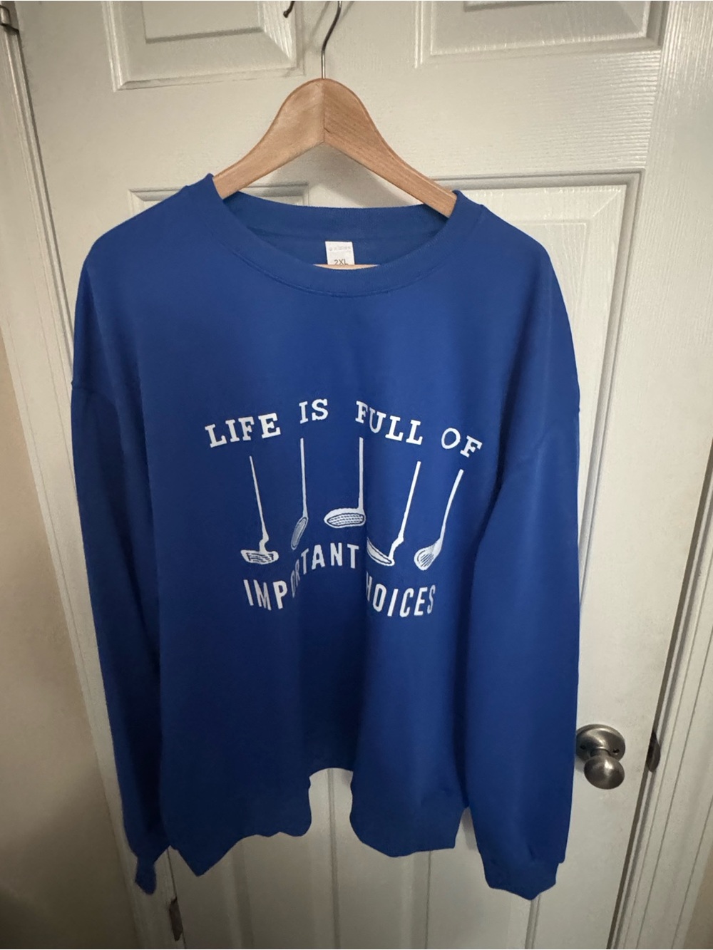 Life Is Full Of Important Choices Golf Supporter Gift Mens Crewneck Sweatshirt